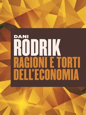 cover image of Ragioni e torti dell'economia